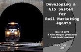 Developing a GIS System for Rail Marketing Agents May 14, 2013 T. Allen Morgan (presenter) Frank Hardisty (advisor) Norfolk Southern Website Photos and.