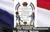 The French Revolution by Pádraic Malone. The Old Regime The people in French society were not treated equally. The system of feudalism in France was known.