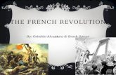 THE FRENCH REVOLUTION By: Osbaldo Alcantara & Brock Spicer.