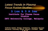 Latest Trends in Plasma Focus Fusion Studies S Lee & S H Saw Institute for Plasma Focus Studies INTI University College, Malaysia Turkish Atomic Energy.