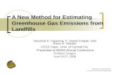 University of Central Florida Civil and Environmental Engineering A New Method for Estimating Greenhouse Gas Emissions from Landfills Veronica K. Figueroa,
