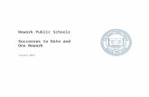 Newark Public Schools January 2014 Successes to Date and One Newark Confidential – Draft in Process – For Internal NPS Use Only.
