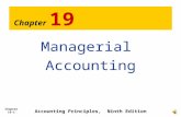 Chapter 19-1 Chapter 19 Managerial Accounting Accounting Principles, Ninth Edition.