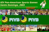 XIV Pan-American Sports Games Santo Domingo, 2003 REPORT.