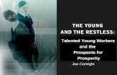 Talented Young Workers and the Prospects for Prosperity Joe Cortright.