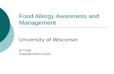 Food Allergy Awareness and Management University of Wisconsin Jo Hopp hoppj@uwstout.edu.