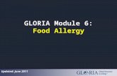 GLORIA Module 6: Food Allergy Updated: June 2011.