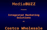 Presents Integrated Marketing Solutions at Costco Wholesale MediaBUZZ.