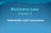 Indemnity and Guarantee. Contract of Indemnity Definition and nature The term indemnity means to compensate or make good the loss. Section 124 provides.