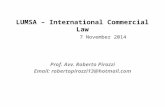 LUMSA – International Commercial Law 7 November 2014 Prof. Avv. Roberto Pirozzi Email: robertopirozzi13@hotmail.com.
