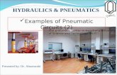 HYDRAULICS & PNEUMATICS Presented by: Dr. Abootorabi Examples of Pneumatic Circuits (2) 1 The pneumatic center in Huazhong University of Science and Technology.