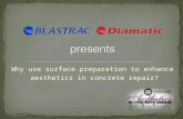 Why use surface preparation to enhance aesthetics in concrete repair?