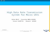 Journées Micro-Drones 2004. Presentation High Data Rate Transmission System for Micro UAVs LEP> SCN Fabien MULOT: Internship ONERA-SUPAERO Vincent CALMETTES: