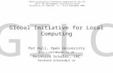 GILC Global Initiative for Local Computing Pat Hall, Open University p.a.v.hall@open.ac.uk Reinhard Schaler, LRC Reinhard.Schaler@ul.ie Tenth Localisation.