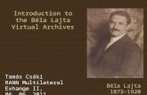 Introduction to the Béla Lajta Virtual Archives Tamás Csáki RANN Multilateral Exhange II, 06. 06. 2011, Barcelona Béla Lajta 1873–1920.