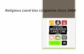 Religious Land Use Litigation Since 2000. Panelist Dean Patricia Salkin Touro Law School, Central Islip, NY Mr. Noel Sterett, Mauck & Baker, Chicago,