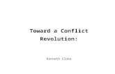 Toward a Conflict Revolution: Kenneth Cloke. “If we listen attentively, we shall hear amid the uproar of empires and nations, the faint fluttering of.