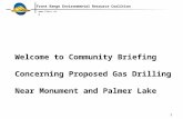 Www.frerc.org Front Range Environmental Resource Coalition 1 Welcome to Community Briefing Concerning Proposed Gas Drilling Near Monument and Palmer Lake.