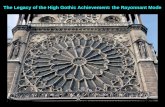 The Legacy of the High Gothic Achievement: the Rayonnant Mode.