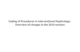 Coding of Procedures in Interventional Nephrology: Overview of changes in the 2010 revision.