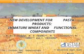 NEW DEVELOPMENT FOR PASTA-PRODUCTS: IMMATURE WHEAT AND FUNCTIONAL COMPONENTS NEW DEVELOPMENT FOR PASTA-PRODUCTS: IMMATURE WHEAT AND FUNCTIONAL COMPONENTS.