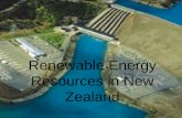 Renewable Energy Resources in New Zealand. The Teacher Fellowship Scheme The New Zealand Sciences, Mathematics and Technology Teacher Fellowship Scheme.