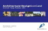Diarmaid Lawlor Head of Urbanism Architecture+DesignScotland Scottish Young Planners 2015.