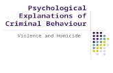 Psychological Explanations of Criminal Behaviour Violence and Homicide.