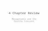 4 Chapter Review Mesopotamia and the Fertile Crescent.