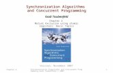 1 Chapter 2 Synchronization Algorithms and Concurrent Programming Gadi Taubenfeld © 2007 Synchronization Algorithms and Concurrent Programming Gadi Taubenfeld.