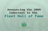 Announcing the 2009 Inductees to the Fleet Hall of Fame Fleet Hall of Fame.