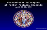 Research and Planning Office Foundational Principles of Parish Pastoral Councils April 11-12, 2008.