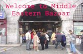 Welcome to Middle Eastern Bazaar. Gothic :pointed arches ribbed vaulting steep, high roofs.