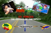 © C. Rossi, Dumfries High School S3 FORCES THE PHYSICS OF CAR SAFETY.
