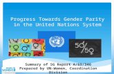 Progress Towards Gender Parity in the United Nations System Summary of SG Report A/69/346 Prepared by UN-Women, Coordination Division.