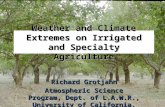 Weather and Climate Extremes on Irrigated and Specialty Agriculture Richard Grotjahn Atmospheric Science Program, Dept. of L.A.W.R., University of California,