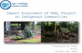 Impact Assessment of HAGL Project on Indigenous Communities Presented by Thuon Ratha October 06, 2014.