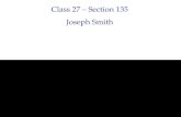 Class 27 – Section 135 Joseph Smith. Praise to the Man 1. Praise to the man who communed with Jehovah! Jesus anointed that Prophet and Seer. Blessed to.