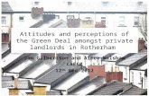 Attitudes and perceptions of the Green Deal amongst private landlords in Rotherham Jan Gilbertson and Aimee Walshaw CRESR 12 th Dec 2012.
