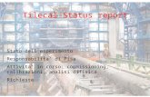 Roma 17 Maggio 2005TileCal 1 Tilecal Status report Stato dell’esperimento Responsabilita’ di Pisa Attivita’ in corso: commissioning, calibrazioni, analisi.