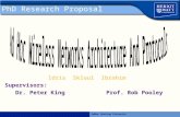 Rajiv RamdhanyAdhoc Routing Protocols PhD Research Proposal Idris Skloul Ibrahim Supervisors: Dr. Peter King Prof. Rob Pooley.