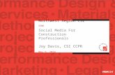 Northwest Region CSI S508 Social Media For Construction Professionals Joy Davis, CSI CCPR May 9, 2014 #NWRC14.