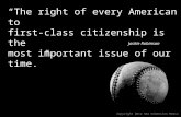 “The right of every American to first-class citizenship is the most important issue of our time.” Jackie Robinson Copyright 2012 New Dimension Media.