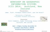 University of Redlands, School of Business WORKSHOP ON GEOGRAPHIC INFORMATION SYSTEMS ICIS 2014, Auckland, New Zealand Presenters James Pick*, Hindupur.