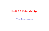Unit 16 Friendship Text Explanation. About the Author Ralph Waldo Emerson (1803 –1882) was an American essayist, philosopher, and poet, best remembered.