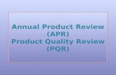 Annual Product Review (APR) Product Quality Review (PQR)