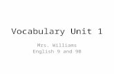 Vocabulary Unit 1 Mrs. Williams English 9 and 9B.