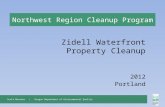 Northwest Region Cleanup Program Zidell Waterfront Property Cleanup 2012 Portland Scott Manzano | Oregon Department of Environmental Quality.
