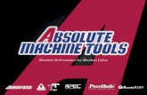 ABOUT US 25 YEARS OF EXCELLENCE Absolute Machine Tools, Inc Absolute Machine Tools, Inc. provides advanced metalworking solutions and comprehensive.