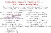 Extending Arrow’s Theorem to --- just about everything Multi scale analysis; in particular for systems: How are activities of systems at different scales.